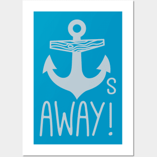 Anchors Away Posters and Art